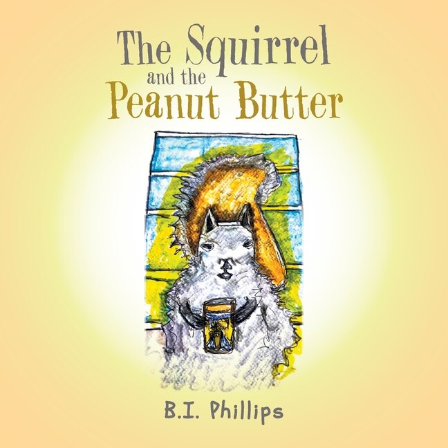 Front cover_The Squirrel and the Peanut Butter