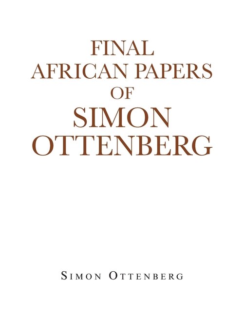 Front cover_Final African Papers of Simon Ottenberg