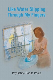 Couverture_Like Water Slipping Through My Fingers