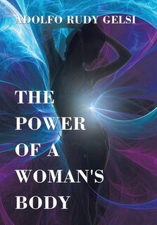 Front cover_The Power of a Woman's Body