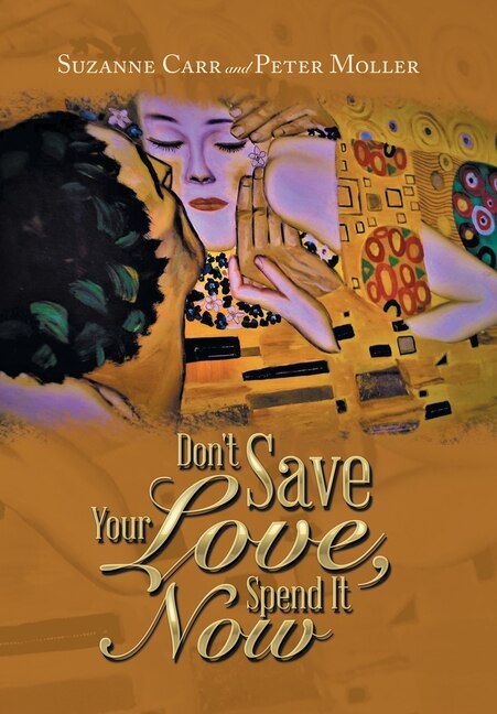 Front cover_Don't Save Your Love, Spend It Now