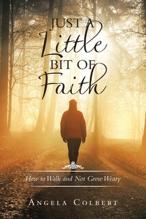 Front cover_Just a Little Bit of Faith