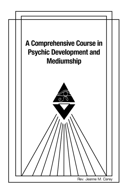 Front cover_A Comprehensive Course in Psychic Development and Mediumship