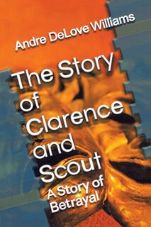 Front cover_The Story of Clarence and Scout
