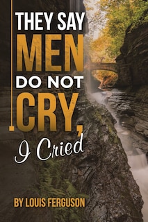 Couverture_They Say Men Do Not Cry, I Cried