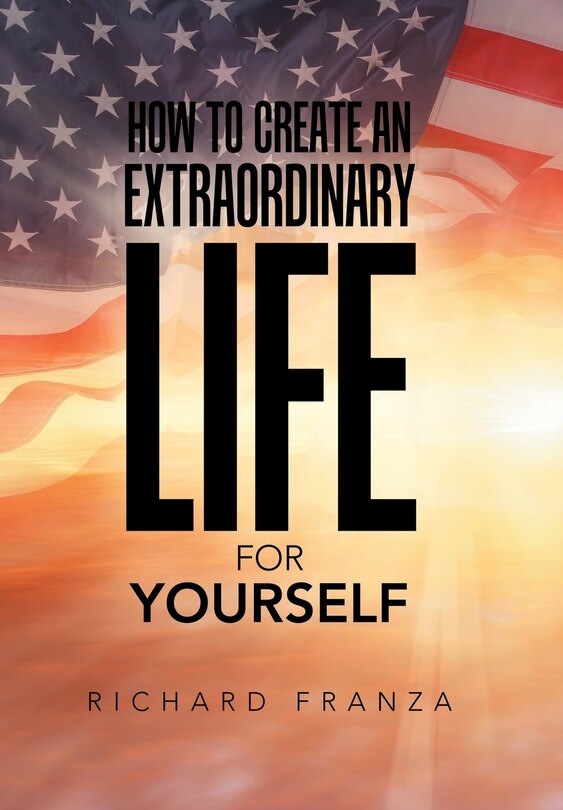 Front cover_How to Create an Extraordinary Life for Yourself