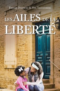 Les Ailes De La Liberté