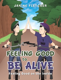 Front cover_Feeling Good to Be Alive