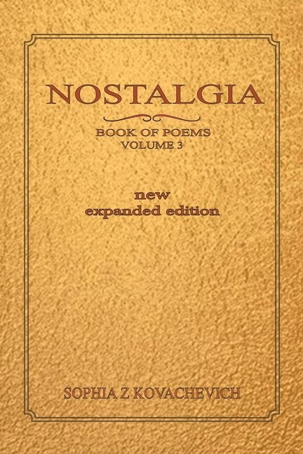 Front cover_Nostalgia, Book of Poems, Volume 3 New Expanded Edition