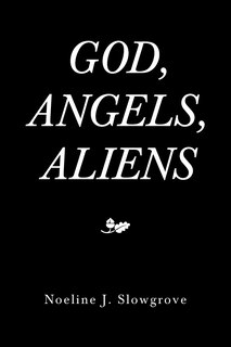 Front cover_God, Angels and Aliens
