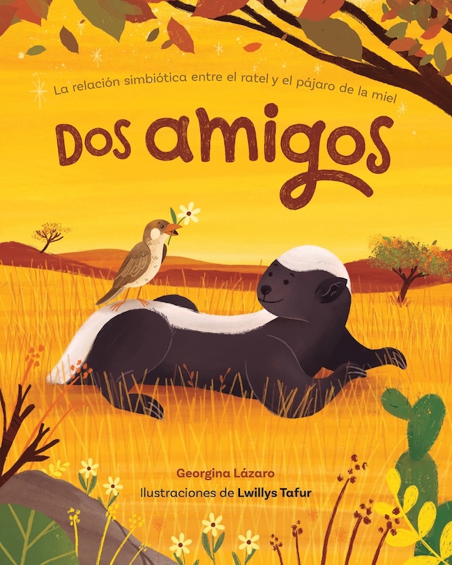 Couverture_DOS Amigos: La Relación Simbiótica Entre El Ratel Y El Pájaro de la Miel