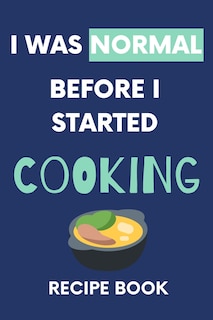 Couverture_I Was Normal Before I Started Cooking Recipe Book