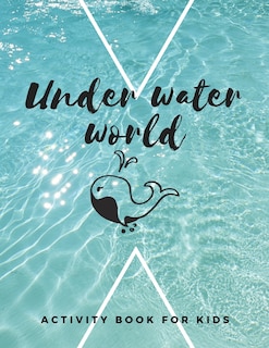 Front cover_Under Water World