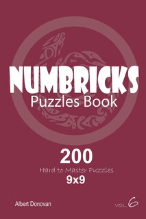 Front cover_Numbricks - 200 Hard to Master Puzzles 9x9 (Volume 6)