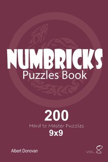 Front cover_Numbricks - 200 Hard to Master Puzzles 9x9 (Volume 8)