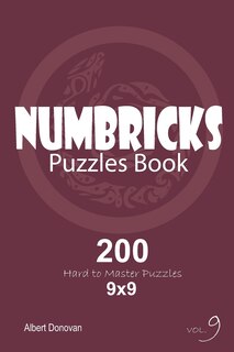 Front cover_Numbricks - 200 Hard to Master Puzzles 9x9 (Volume 9)