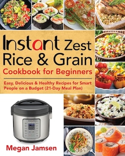 Couverture_Instant Zest Rice & Grain Cookbook for Beginners