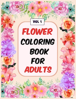 Couverture_Flower Coloring Book For Adults Vol 1