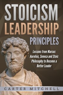Front cover_Stoicism Leadership Principles