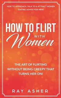 Front cover_How to Flirt with Women