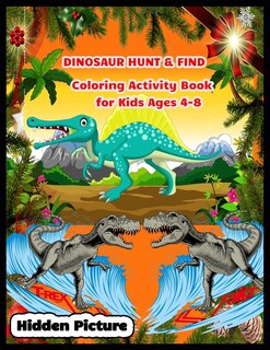 Front cover_DINOSAUR HUND & FIND Coloring Activity Book for Kids Ages 4-8