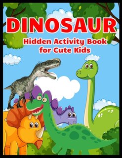 Couverture_DINOSAUR Hidden Activity Book for Cute Kids