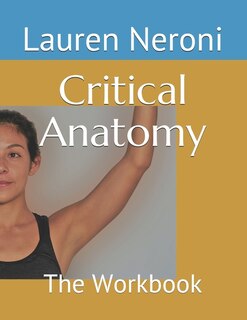 Critical Anatomy: The Workbook