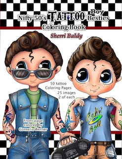 Front cover_Nifty 50's Tattoo Boy Besties Coloring Book by Sherri Baldy