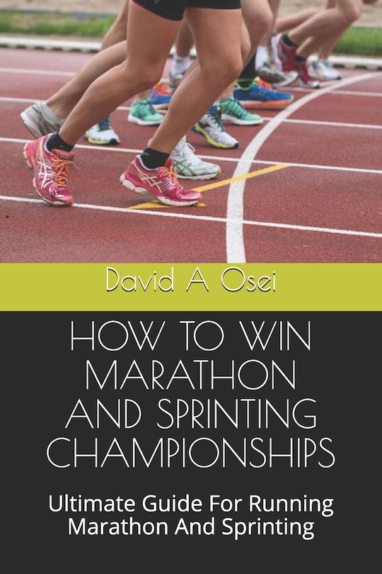 Couverture_How to Win Marathon and Sprinting Championships