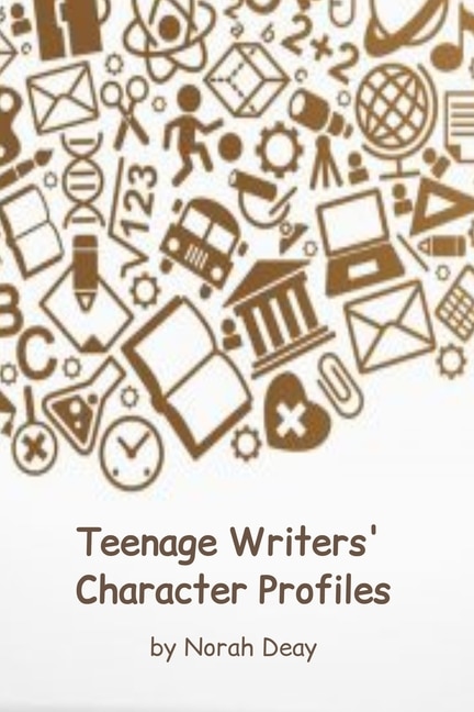 Teenage Writers' Character Profiles: 10 character profiles/6 x 9in/Fiction Writing Workbook