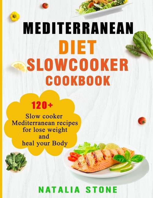 Front cover_Mediterranean Diet Slow Cooker Cookbook