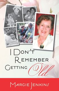 Couverture_I Don't Remember Getting Old