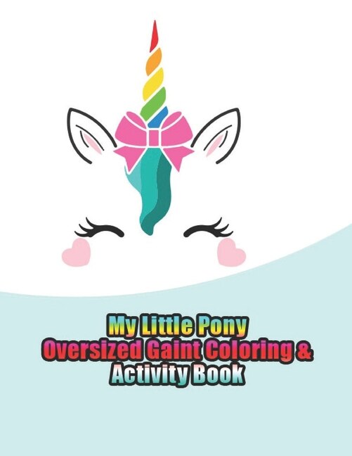 Front cover_My Little Pony Oversized Gaint Coloring & Activity Book