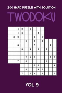 Front cover_200 Hard Puzzle With Solution Twodoku Vol 9