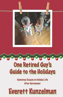 Front cover_One Retired Guy's Guide to the Holidays
