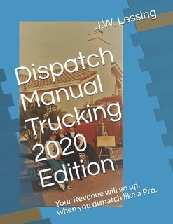Front cover_Dispatch Manual Trucking 2020 Edition