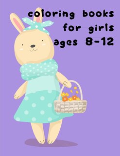 Couverture_Coloring Books For Girls Ages 8-12