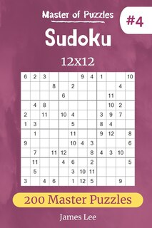 Couverture_Master of Puzzles - Sudoku 12x12 200 Master Puzzles vol.4