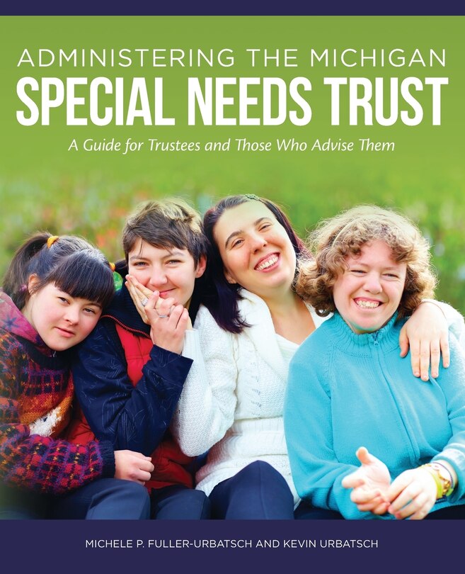 Front cover_Administering the Michigan Special Needs Trust