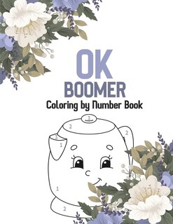 Front cover_OK Boomer Coloring by Number Book