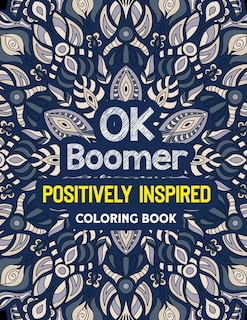 Couverture_OK Boomer Positively Inspired Coloring Book