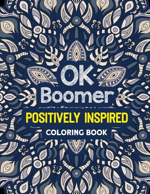 Couverture_OK Boomer Positively Inspired Coloring Book