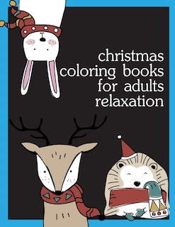 Front cover_Christmas Coloring Books For Adults Relaxation