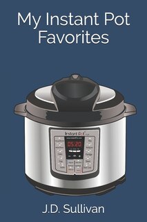 Couverture_My Instant Pot Favorites