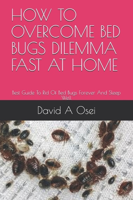 Couverture_How to Overcome Bed Bugs Dilemma Fast at Home