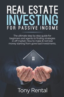 Front cover_Real Estate Investing For Passive Income