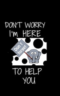 Couverture_Don't worry I'm Here To Help You
