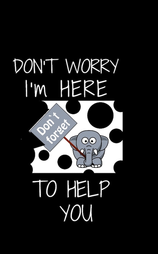 Couverture_Don't worry I'm Here To Help You