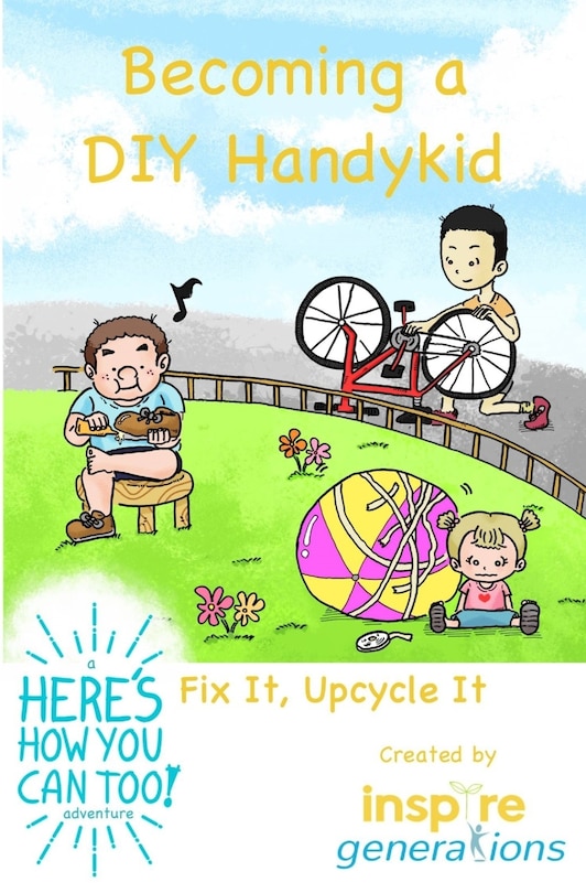 Front cover_Becoming a DIY Handykid - Fix It, Upcycle It