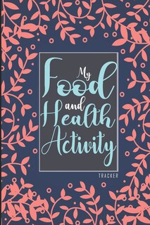 Couverture_My Food & Health Activity Tracker